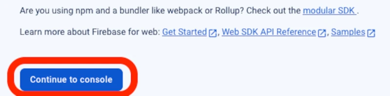 firebase.google.com Firebase Project Continue to Console